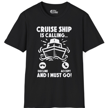 Cruise Ship Is Calling And I Must Go Funny Cruise Vacation Shirt — T-Shirt T-Shirt – Black – Best Cruise Shirts