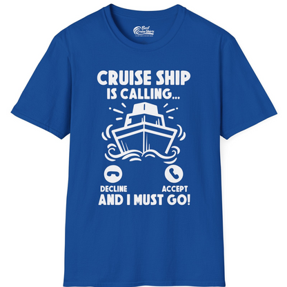 Cruise Ship Is Calling And I Must Go Funny Cruise Vacation Shirt — T-Shirt T-Shirt – Royal – Best Cruise Shirts