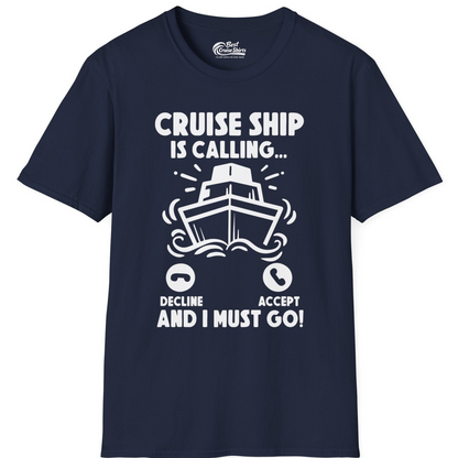 Cruise Ship Is Calling And I Must Go Funny Cruise Vacation Shirt — T-Shirt T-Shirt – Navy – Best Cruise Shirts