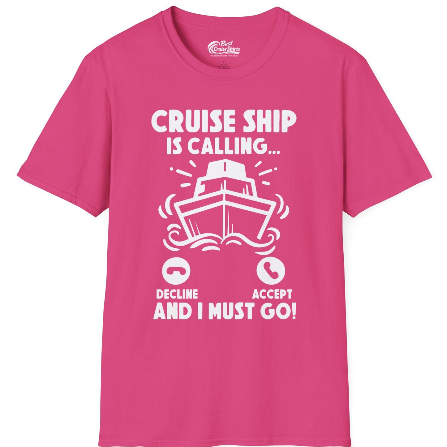 Cruise Ship Is Calling And I Must Go Funny Cruise Vacation Shirt — T-Shirt T-Shirt – Heliconia – Best Cruise Shirts