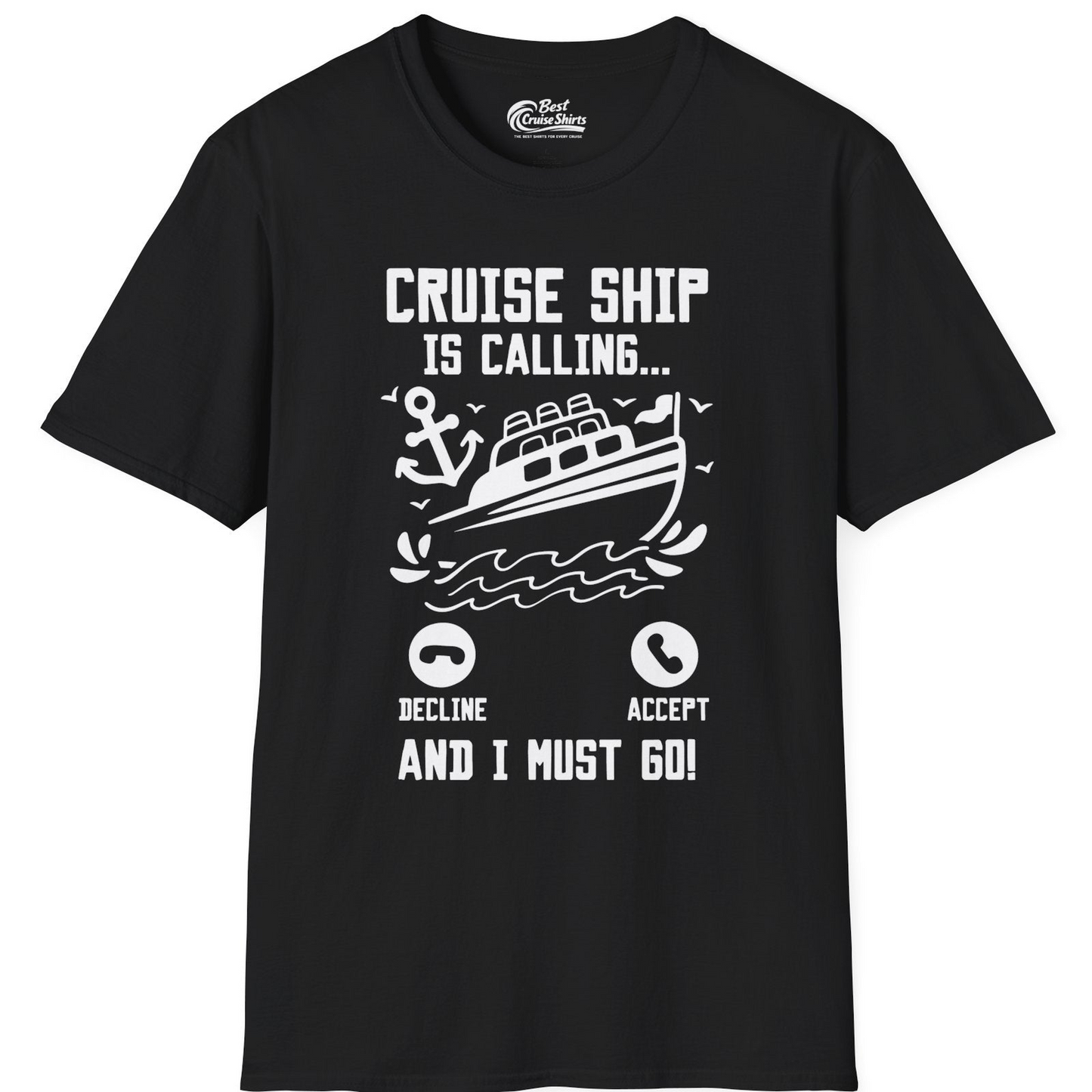 Cruise Ship Is Calling And I Must Go Funny Cruise Vacation Shirt — T-Shirt T-Shirt – Black – Best Cruise Shirts