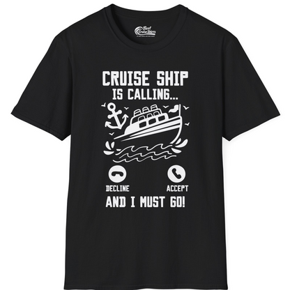 Cruise Ship Is Calling And I Must Go Funny Cruise Vacation Shirt — T-Shirt T-Shirt – Black – Best Cruise Shirts