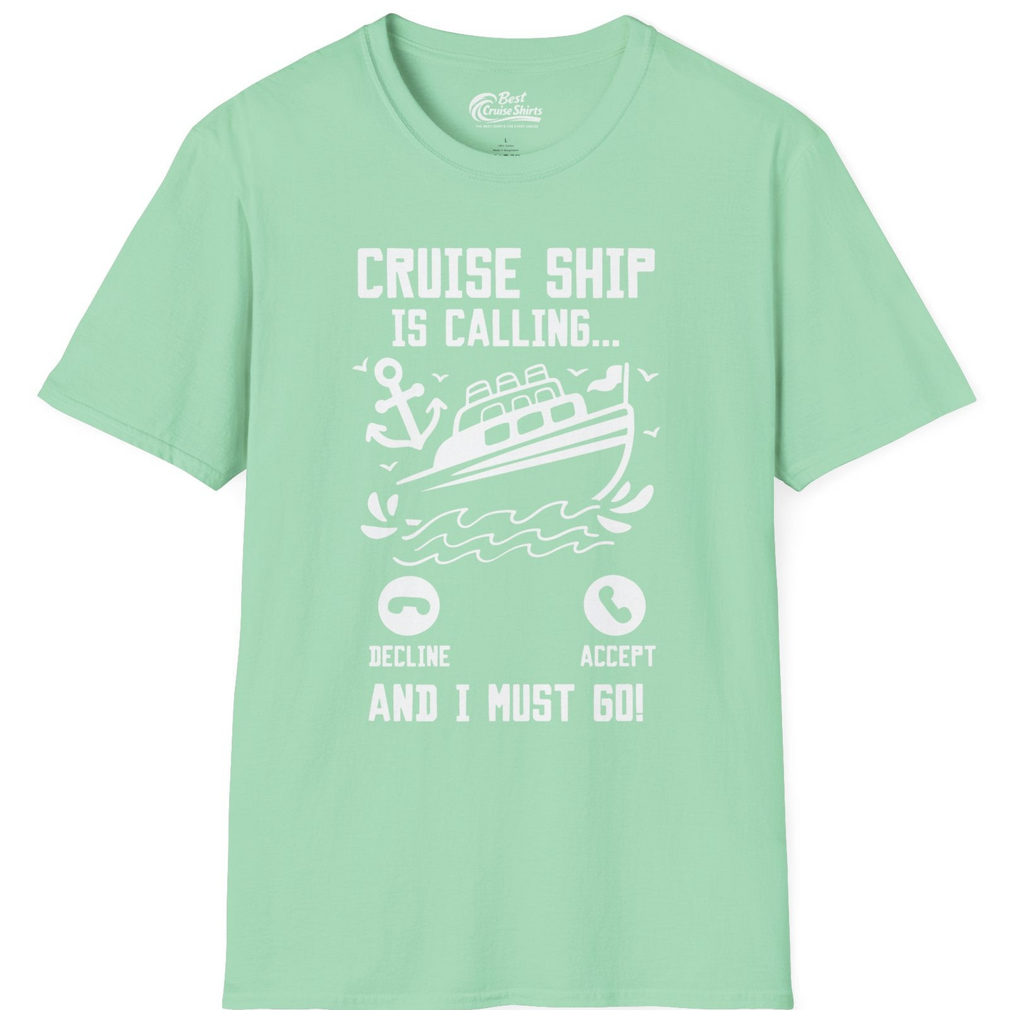 Cruise Ship Is Calling And I Must Go Funny Cruise Vacation Shirt — T-Shirt T-Shirt – Mint Green – Best Cruise Shirts