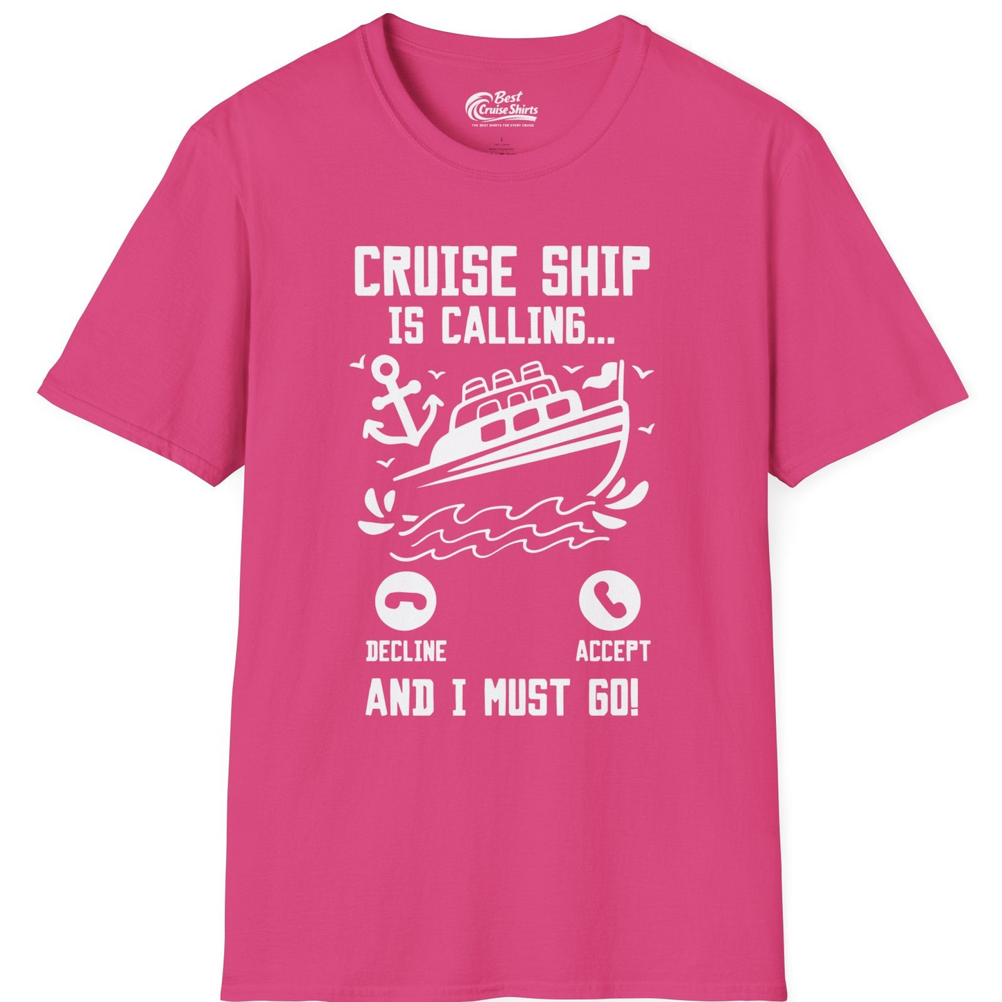 Cruise Ship Is Calling And I Must Go Funny Cruise Vacation Shirt — T-Shirt T-Shirt – Heliconia – Best Cruise Shirts