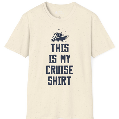 This Is My Cruise Shirt Bold Cruise Ship Graphic Tee — T-Shirt T-Shirt – Natural – Best Cruise Shirts