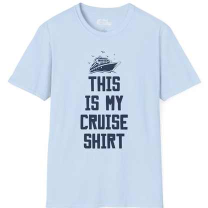 This Is My Cruise Shirt Bold Cruise Ship Graphic Tee — T-Shirt T-Shirt – Light Blue – Best Cruise Shirts