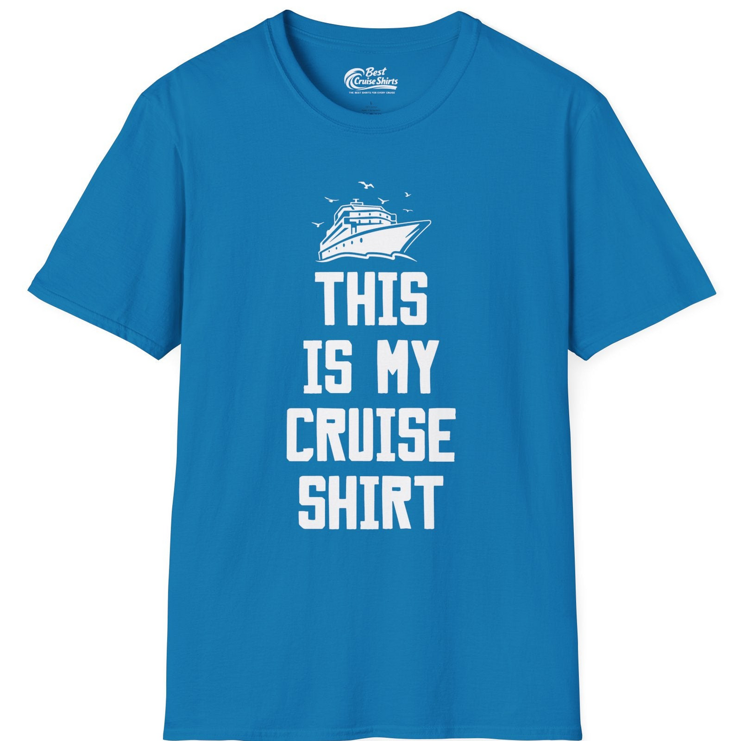 This Is My Cruise Shirt Bold Cruise Ship Graphic Tee — T-Shirt T-Shirt – Sapphire – Best Cruise Shirts