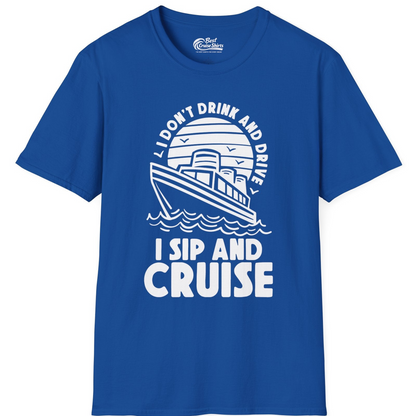 I Sip and Cruise Funny Cruise Drinking Shirt with Ship Illustration — T-Shirt T-Shirt – Royal – Best Cruise Shirts