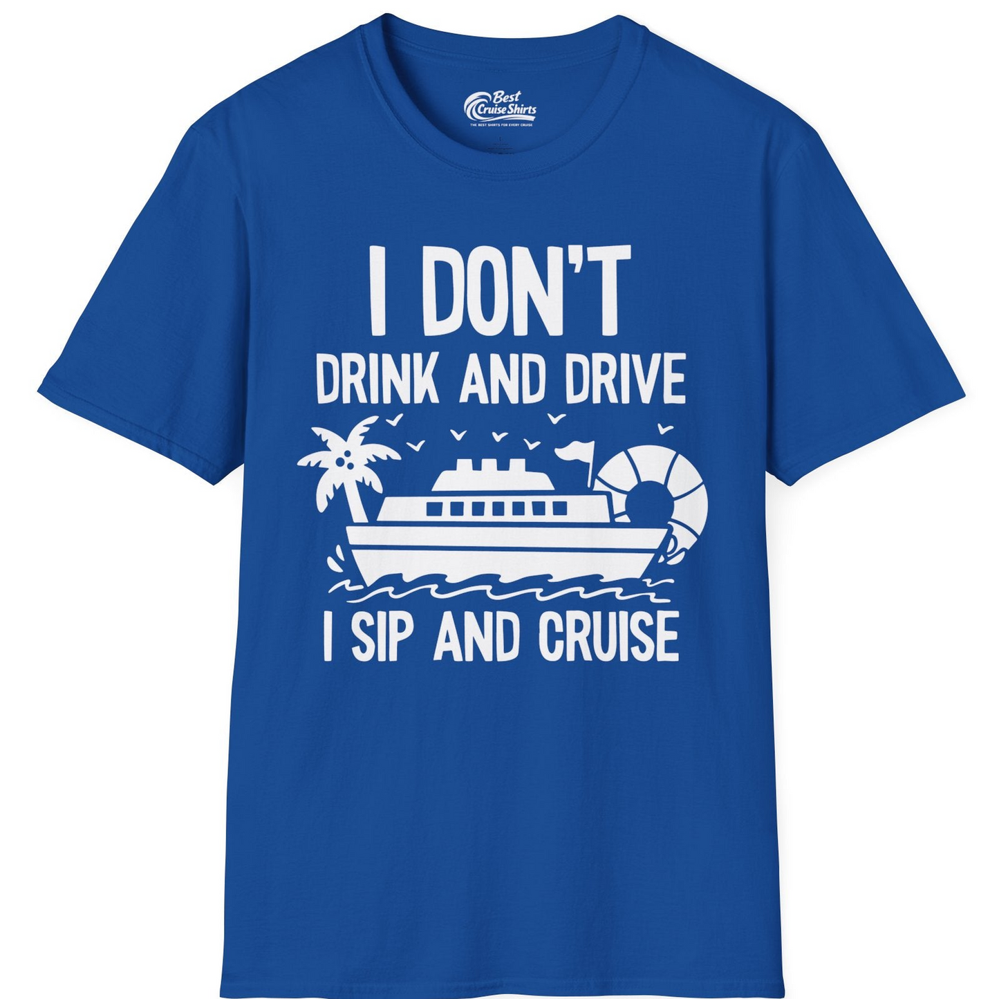 I Sip And Cruise Funny Drinking Shirt With Cruise Ship And Tropics — T-Shirt T-Shirt – Royal – Best Cruise Shirts