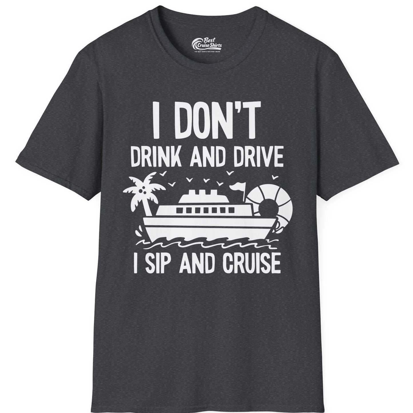 I Sip And Cruise Funny Drinking Shirt With Cruise Ship And Tropics — T-Shirt T-Shirt – Dark Heather Grey – Best Cruise Shirts