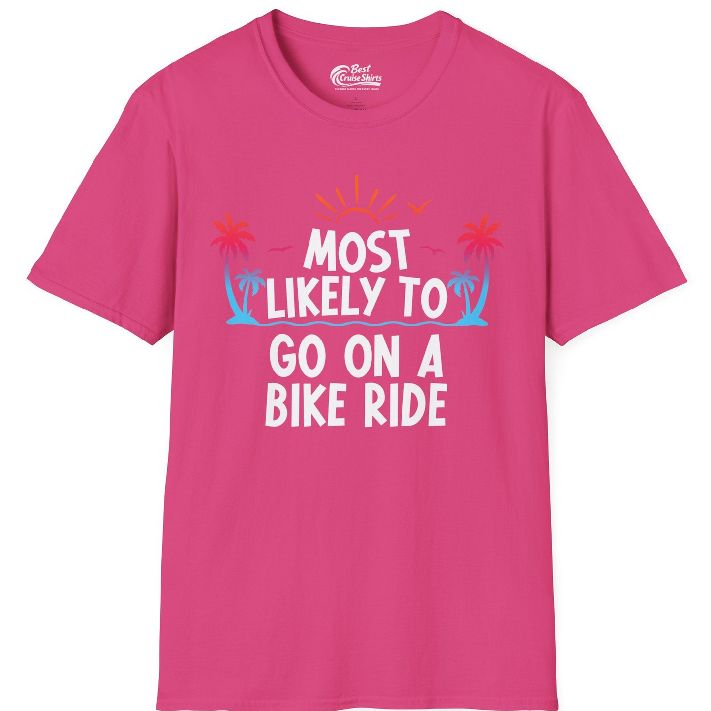 Most Likely To Go On A Bike Ride Tropical Sunset Palm Trees Shirt — T-Shirt T-Shirt – Heliconia – Best Cruise Shirts