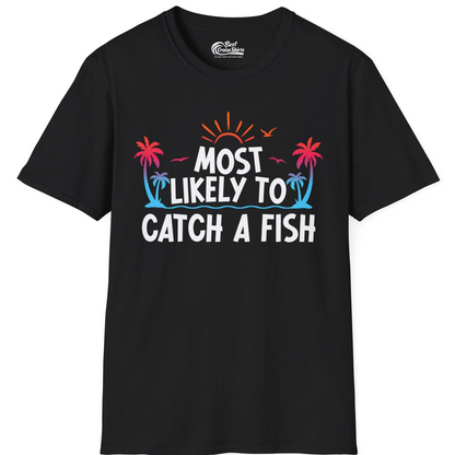 Most Likely To Catch A Fish Tropical Retro Sunset Fishing Shirt — T-Shirt T-Shirt – Black – Best Cruise Shirts
