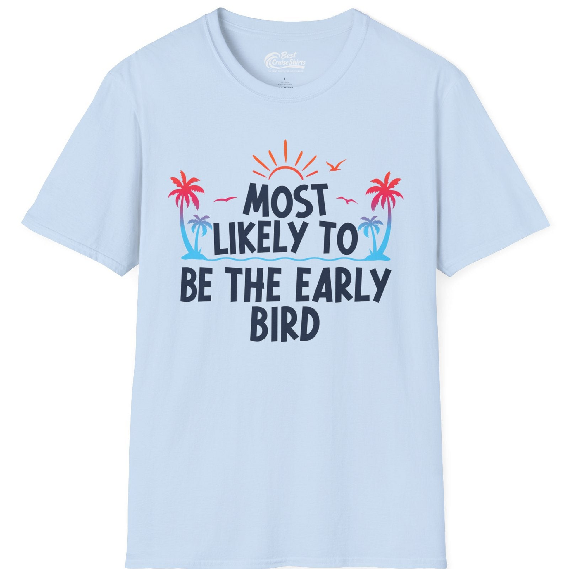 Early Bird Tropical Sunrise Shirt T-Shirt – Light Blue – Best Cruise Shirts