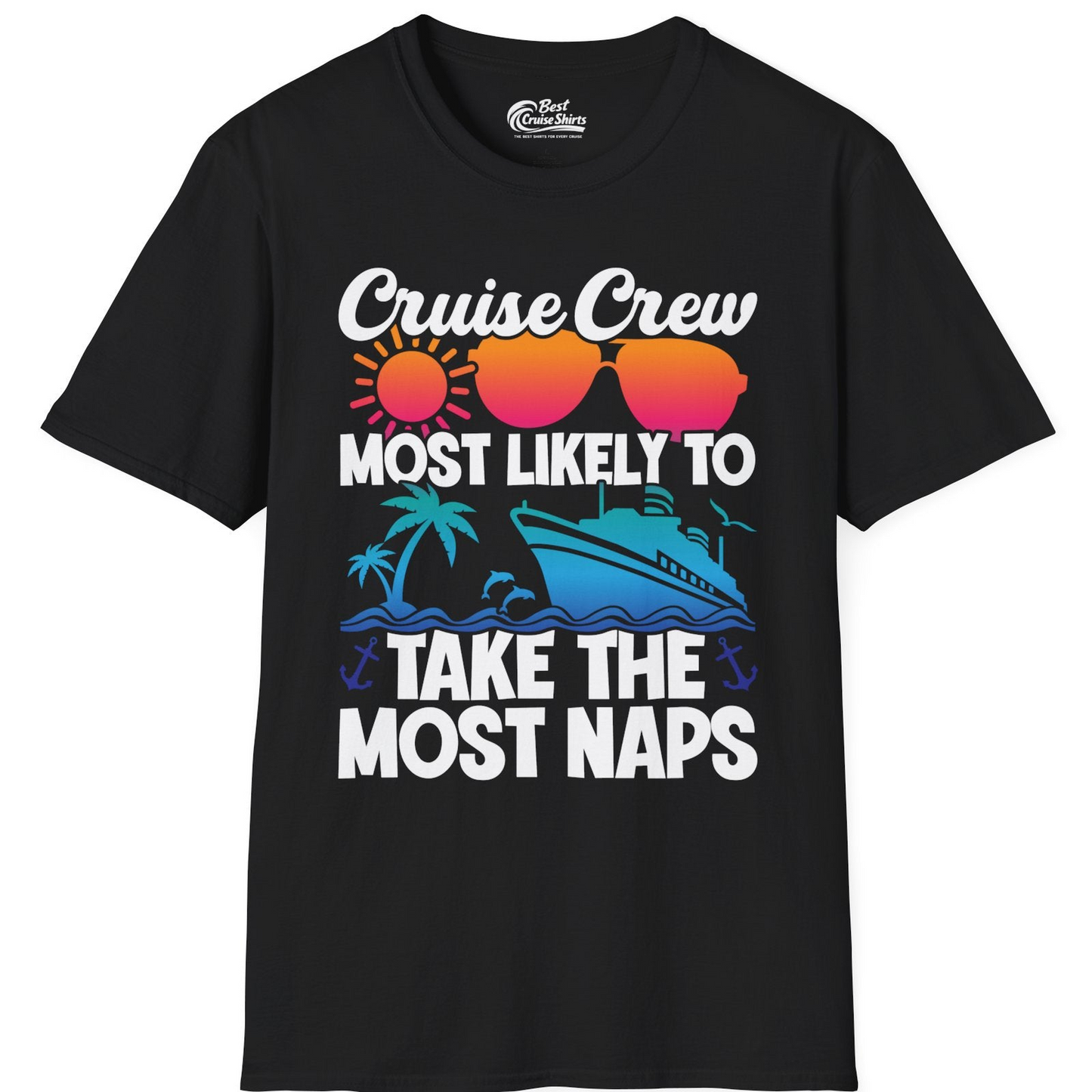Cruise Crew Most Likely To Take The Most Naps Funny Vacation Shirt — T-Shirt T-Shirt – Black – Best Cruise Shirts