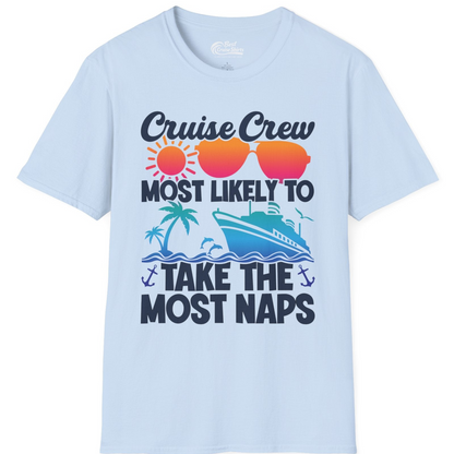 Cruise Crew Most Likely To Take The Most Naps Funny Vacation Shirt — T-Shirt T-Shirt – Light Blue – Best Cruise Shirts