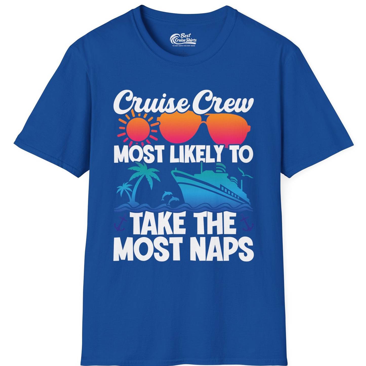 Cruise Crew Most Likely To Take The Most Naps Funny Vacation Shirt — T-Shirt T-Shirt – Royal – Best Cruise Shirts