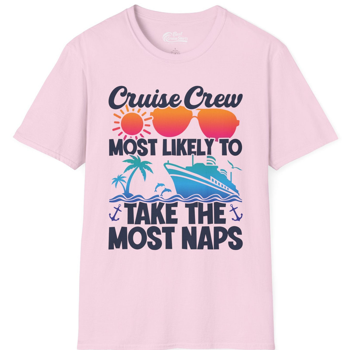 Cruise Crew Most Likely To Take The Most Naps Funny Vacation Shirt — T-Shirt T-Shirt – Light Pink – Best Cruise Shirts