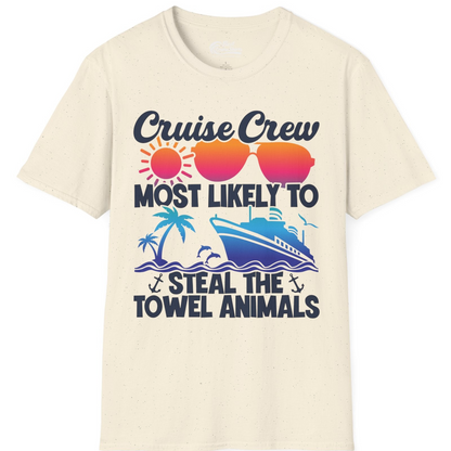 Cruise Crew Most Likely to Steal the Towel Animals Shirt — T-Shirt T-Shirt – Natural – Best Cruise Shirts