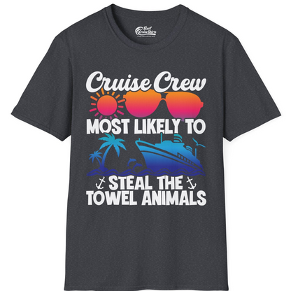 Cruise Crew Most Likely to Steal the Towel Animals Shirt — T-Shirt T-Shirt – Dark Heather Grey – Best Cruise Shirts