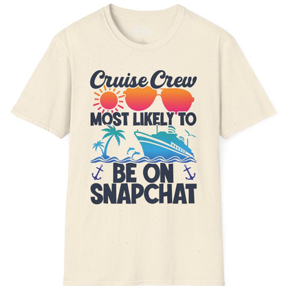 Cruise Crew Most Likely to Be on Snapchat Colorful Cruise Shirt — T-Shirt T-Shirt – Natural – Best Cruise Shirts