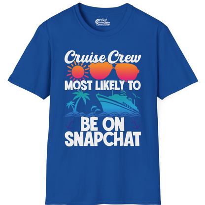 Cruise Crew Most Likely to Be on Snapchat Colorful Cruise Shirt — T-Shirt T-Shirt – Royal – Best Cruise Shirts