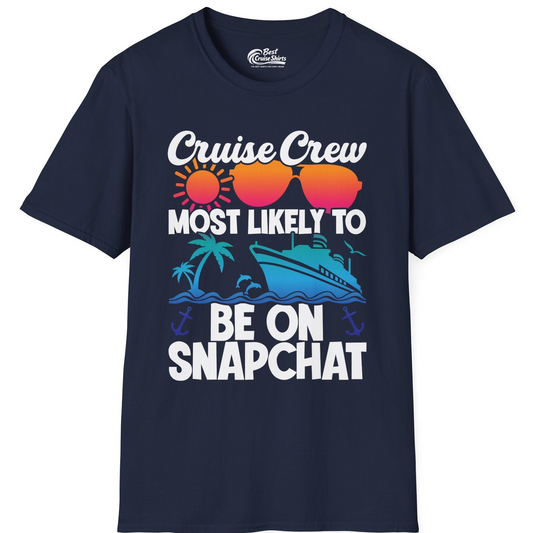 Cruise Crew Most Likely to Be on Snapchat Colorful Cruise Shirt — T-Shirt T-Shirt – Navy – Best Cruise Shirts