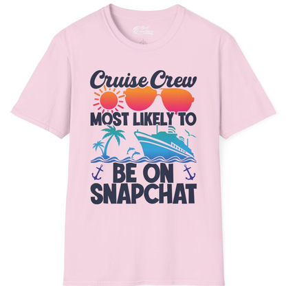 Cruise Crew Most Likely to Be on Snapchat Colorful Cruise Shirt — T-Shirt T-Shirt – Light Pink – Best Cruise Shirts