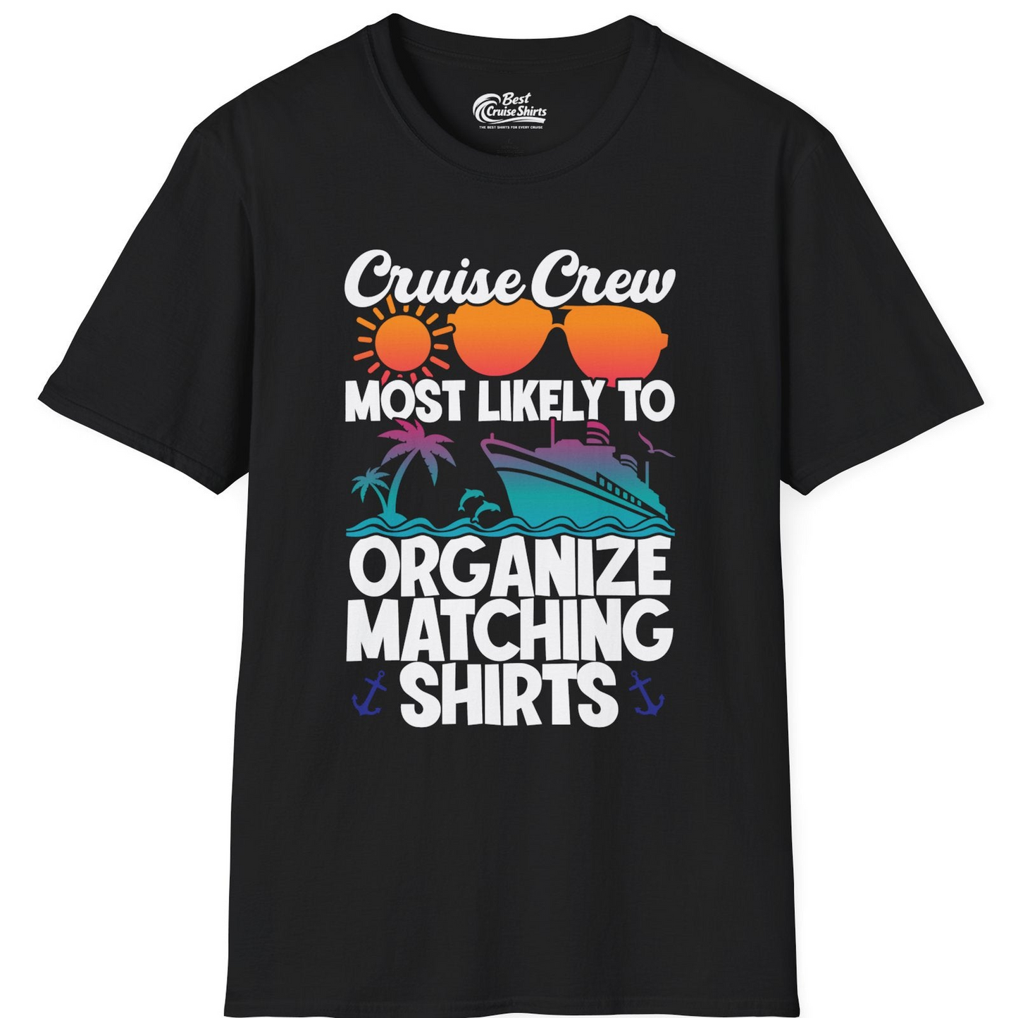 Cruise Crew Most Likely To Organize Matching Shirts Retro Tee — T-Shirt T-Shirt – Black – Best Cruise Shirts