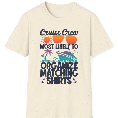 Cruise Crew Most Likely To Organize Matching Shirts Retro Tee — T-Shirt T-Shirt – Natural – Best Cruise Shirts