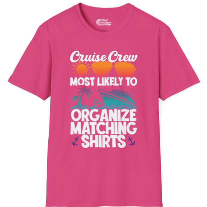 Cruise Crew Most Likely To Organize Matching Shirts Retro Tee — T-Shirt T-Shirt – Heliconia – Best Cruise Shirts