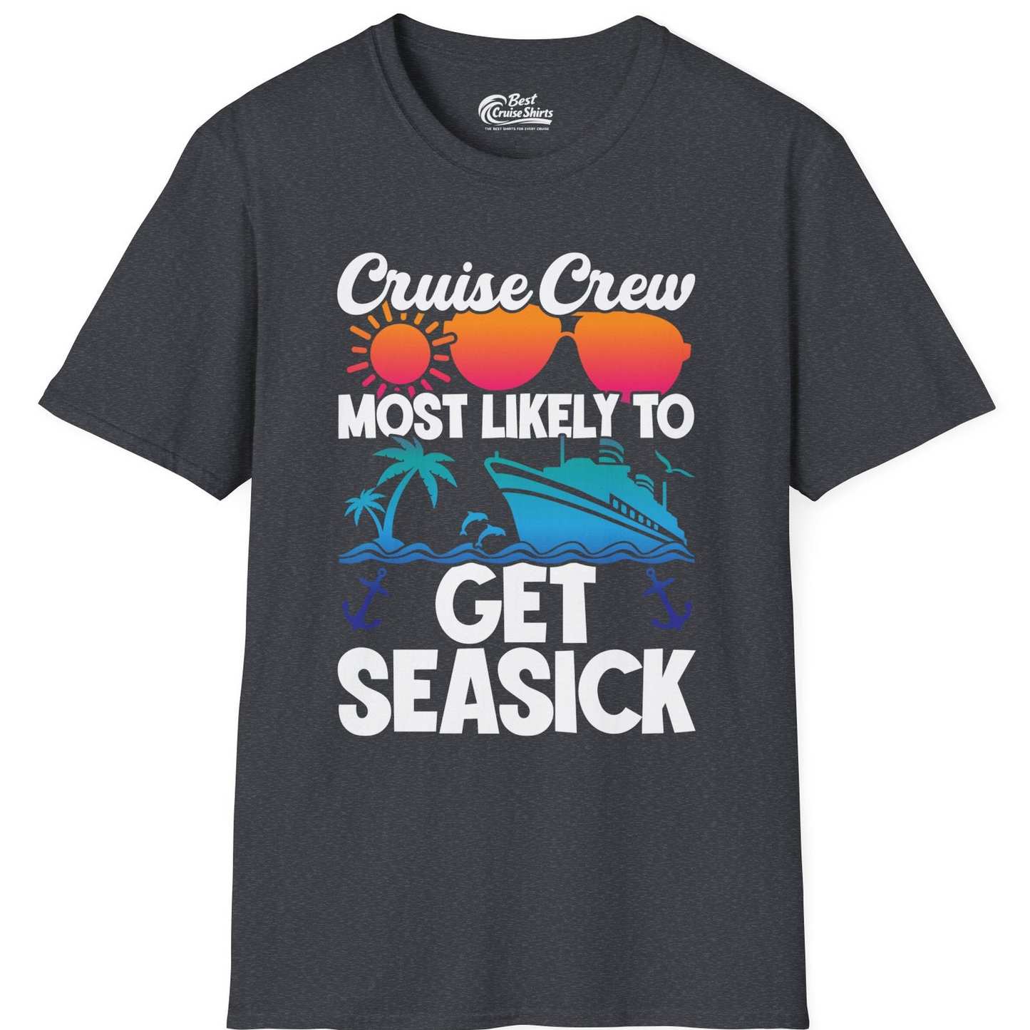 Cruise Crew Most Likely To Get Seasick Funny Group Vacation Shirt — T-Shirt T-Shirt – Dark Heather Grey – Best Cruise Shirts