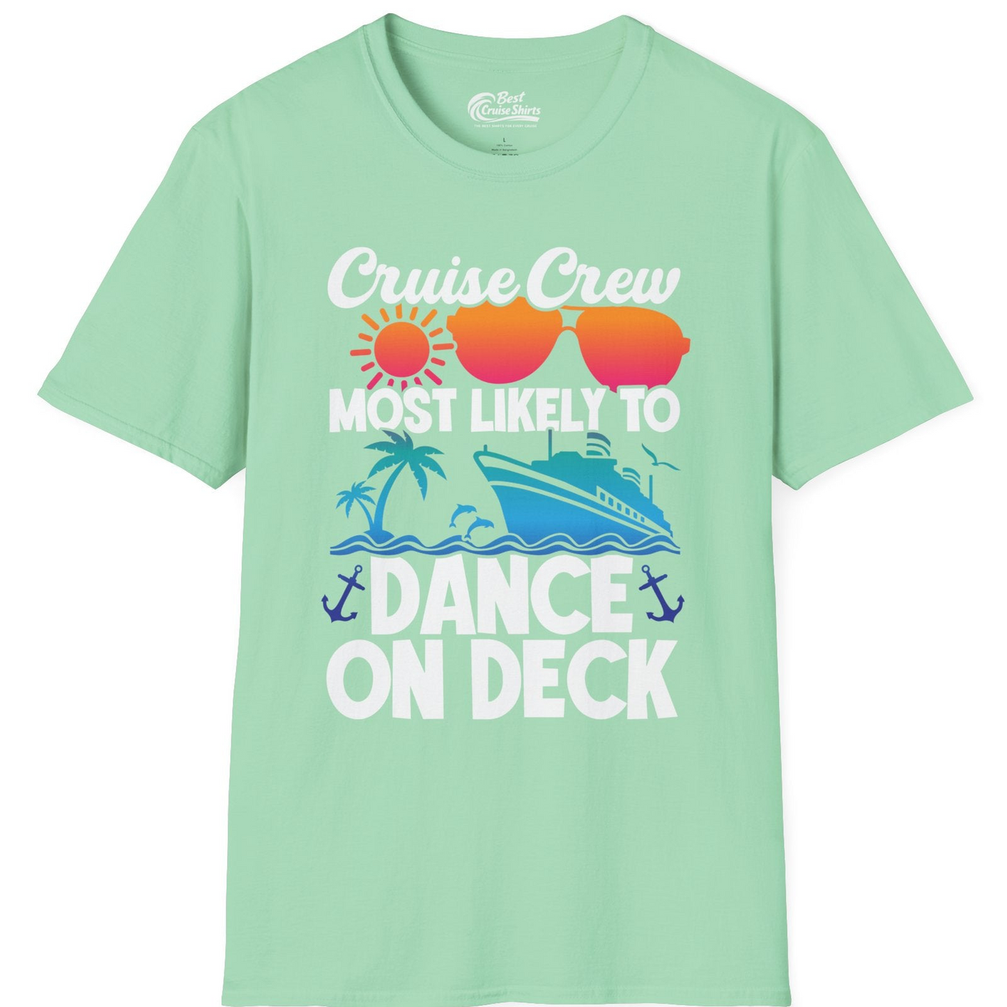 Cruise Crew Most Likely To Dance On Deck Tropical Party Shirt — T-Shirt T-Shirt – Mint Green – Best Cruise Shirts