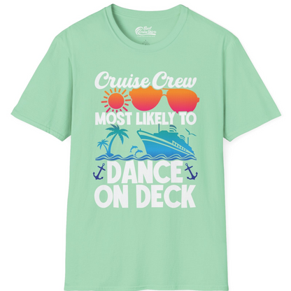 Cruise Crew Most Likely To Dance On Deck Tropical Party Shirt — T-Shirt T-Shirt – Mint Green – Best Cruise Shirts