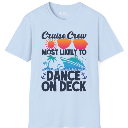 Cruise Crew Most Likely To Dance On Deck Tropical Party Shirt — T-Shirt T-Shirt – Light Blue – Best Cruise Shirts