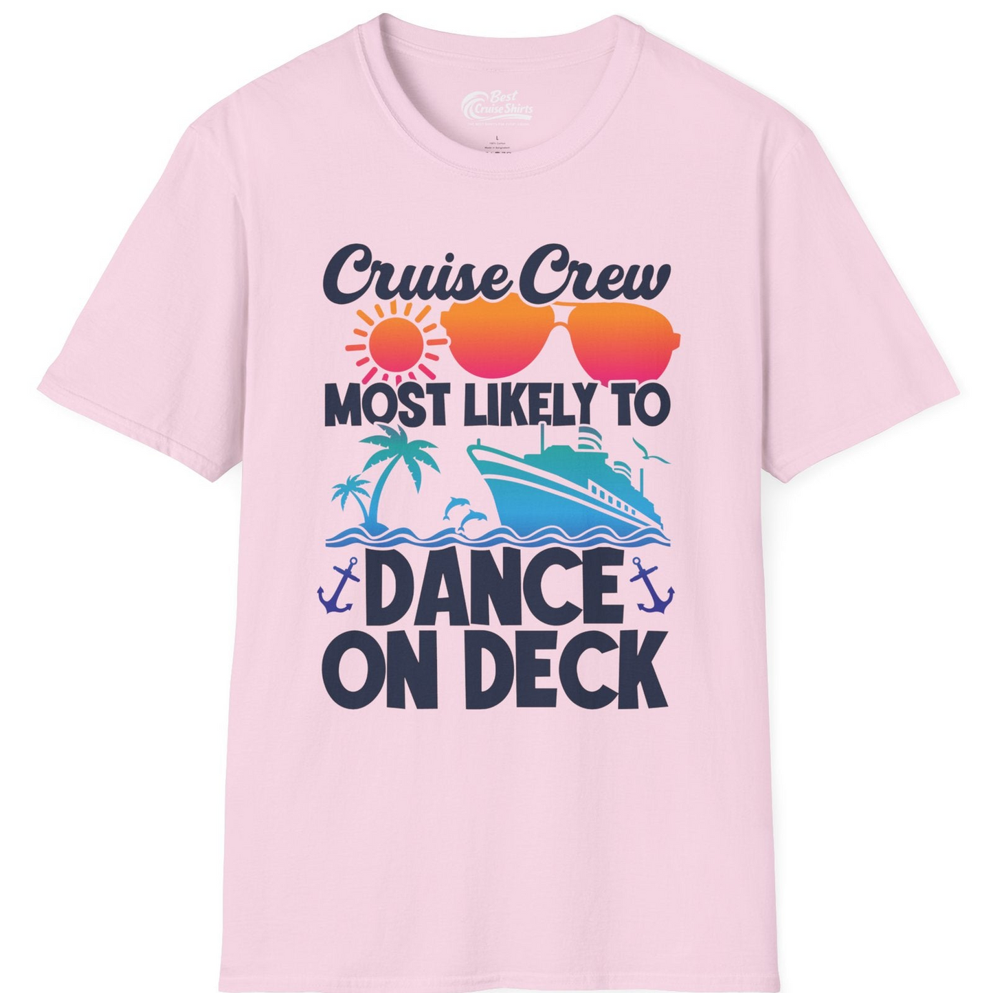 Cruise Crew Most Likely To Dance On Deck Tropical Party Shirt — T-Shirt T-Shirt – Light Pink – Best Cruise Shirts