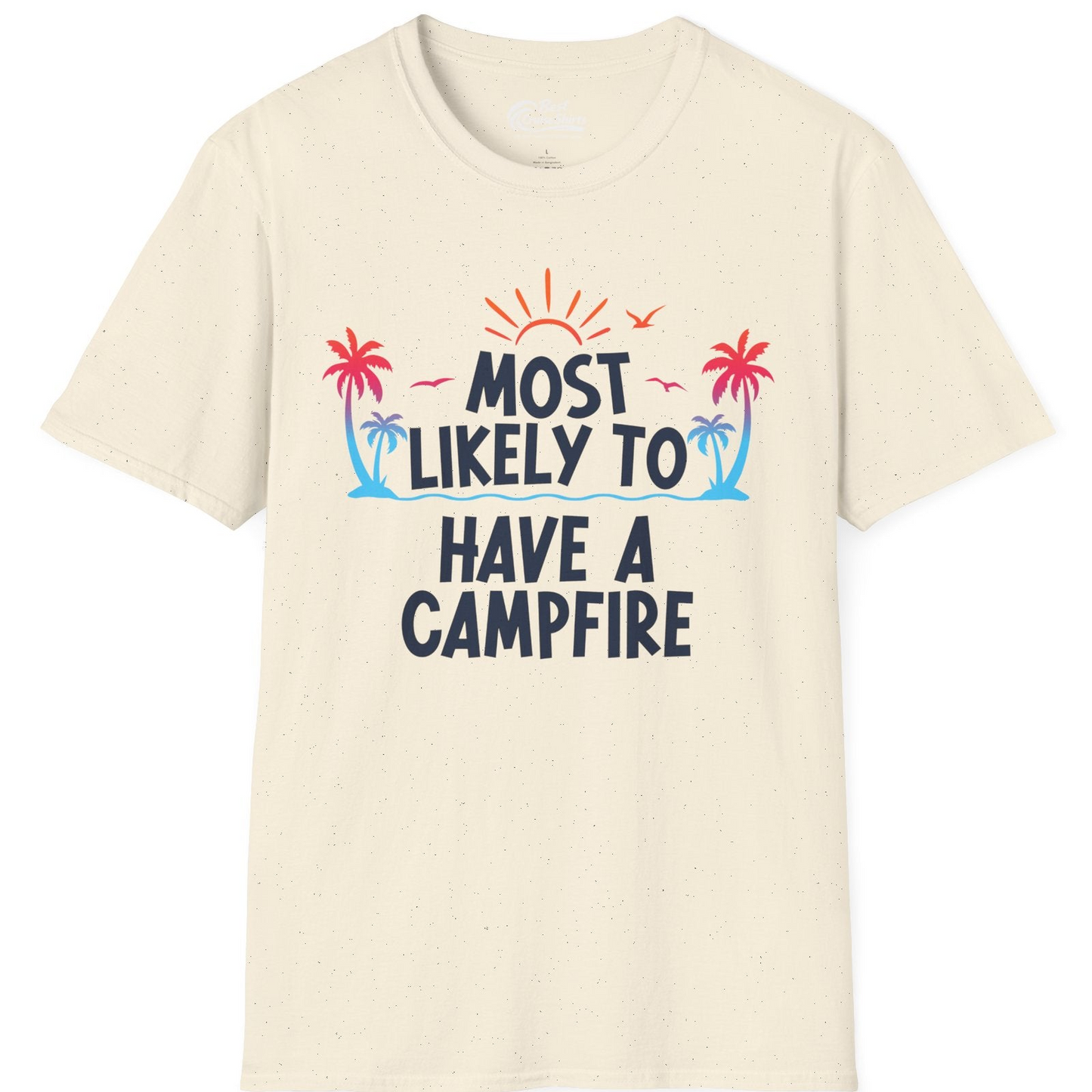 Most Likely to Have a Campfire Tropical Sunset Palm Trees Shirt — T-Shirt T-Shirt – Natural – Best Cruise Shirts