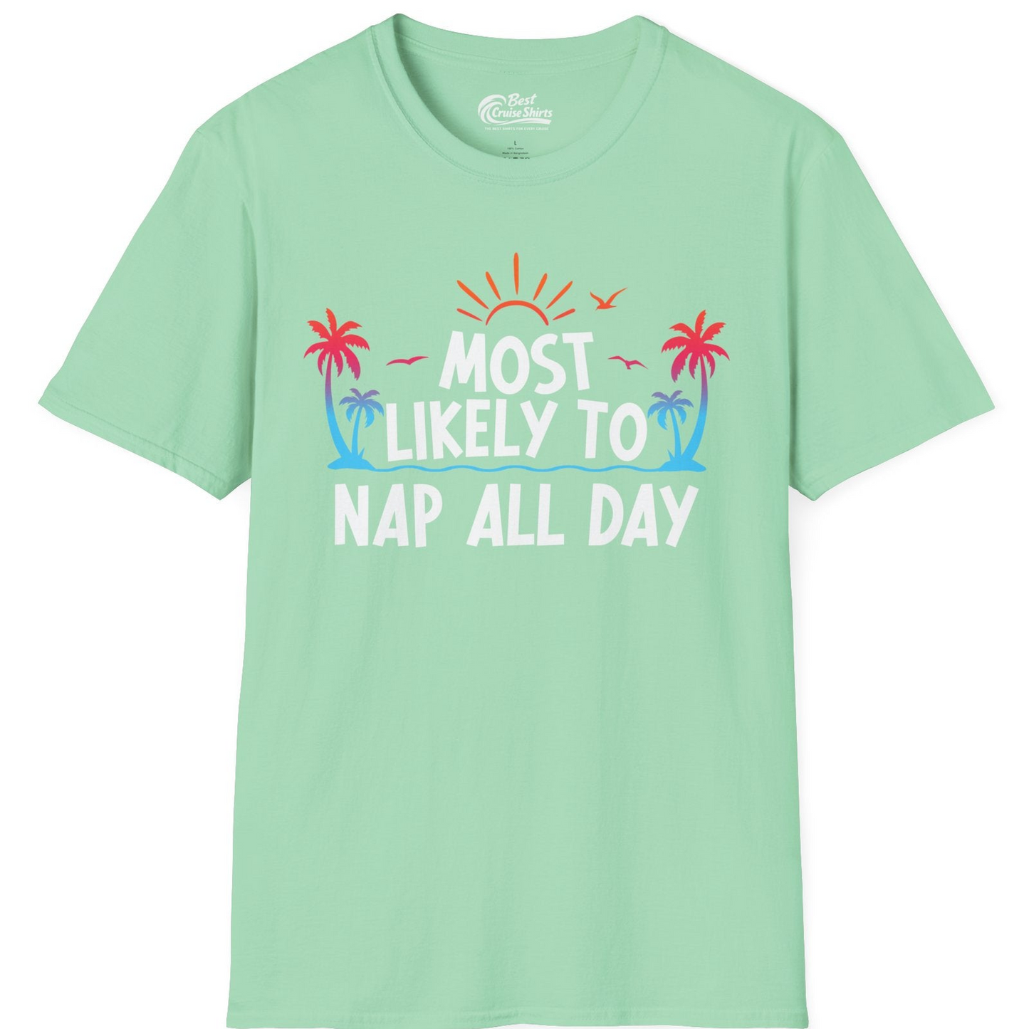 Most Likely To Nap All Day Tropical Sunset Palm Trees Shirt — T-Shirt T-Shirt – Mint Green – Best Cruise Shirts