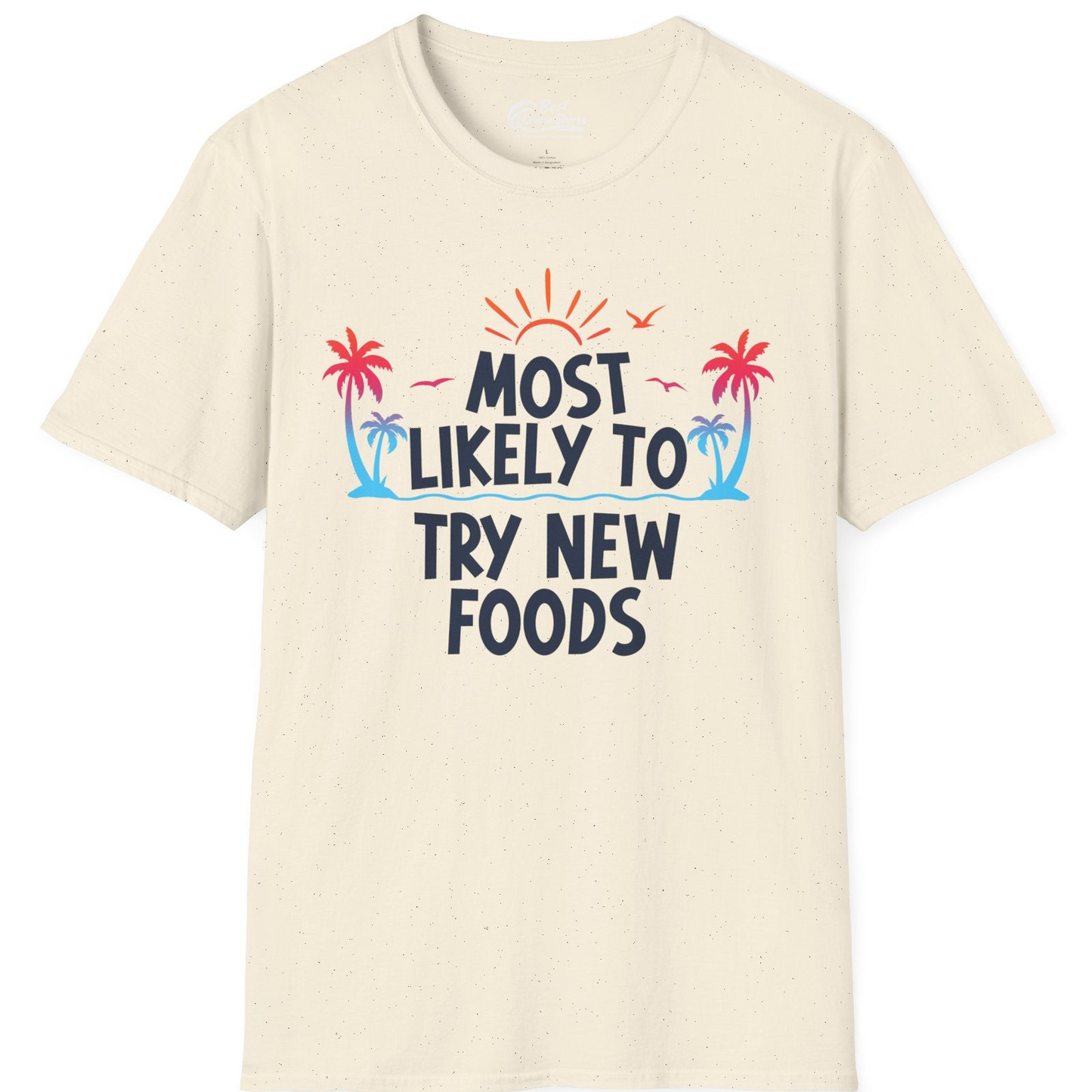 Most Likely To Try New Foods Tropical Palm Tree Sunset Shirt — T-Shirt T-Shirt – Natural – Best Cruise Shirts