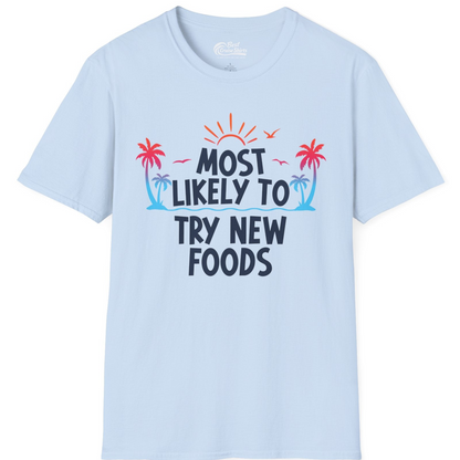 Most Likely To Try New Foods Tropical Palm Tree Sunset Shirt — T-Shirt T-Shirt – Light Blue – Best Cruise Shirts