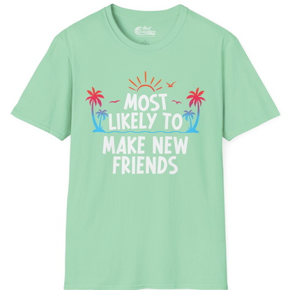 Most Likely To Make New Friends Tropical Sunset Palm Trees Shirt — T-Shirt T-Shirt – Mint Green – Best Cruise Shirts