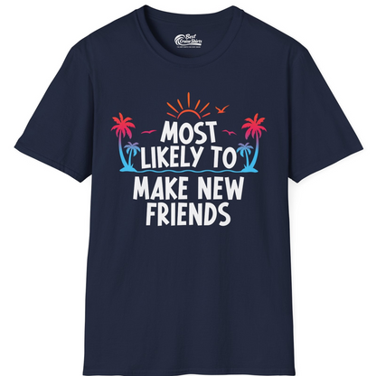 Most Likely To Make New Friends Tropical Sunset Palm Trees Shirt — T-Shirt T-Shirt – Navy – Best Cruise Shirts
