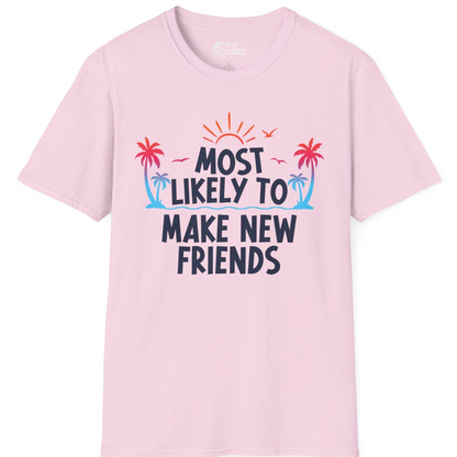 Most Likely To Make New Friends Tropical Sunset Palm Trees Shirt — T-Shirt T-Shirt – Light Pink – Best Cruise Shirts