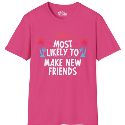 Most Likely To Make New Friends Tropical Sunset Palm Trees Shirt — T-Shirt T-Shirt – Heliconia – Best Cruise Shirts