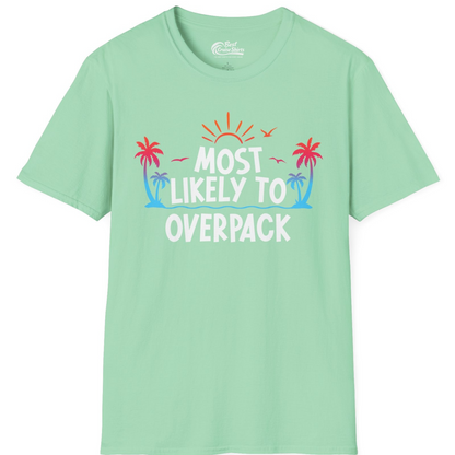 Most Likely To Overpack Tropical Humor Shirt With Palm Trees And Sun — T-Shirt T-Shirt – Mint Green – Best Cruise Shirts