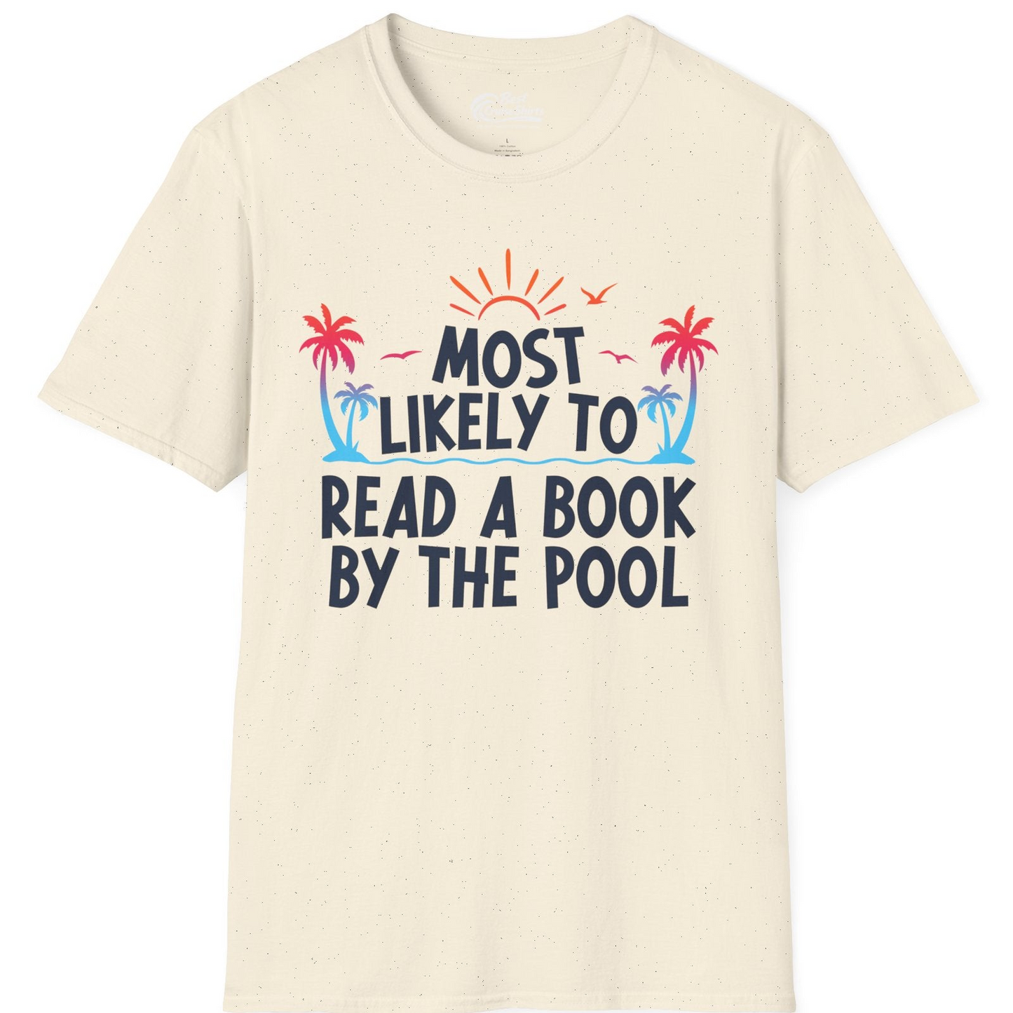 Most Likely To Read A Book By The Pool Tropical Summer Shirt — T-Shirt T-Shirt – Natural – Best Cruise Shirts