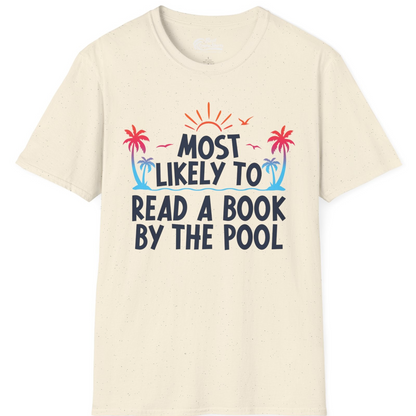 Most Likely To Read A Book By The Pool Tropical Summer Shirt — T-Shirt T-Shirt – Natural – Best Cruise Shirts
