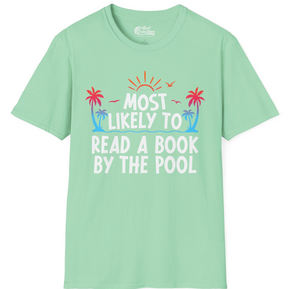 Most Likely To Read A Book By The Pool Tropical Summer Shirt — T-Shirt T-Shirt – Mint Green – Best Cruise Shirts