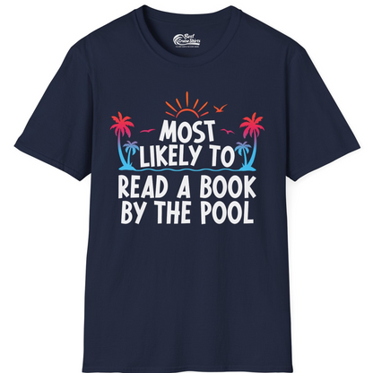 Most Likely To Read A Book By The Pool Tropical Summer Shirt — T-Shirt T-Shirt – Navy – Best Cruise Shirts
