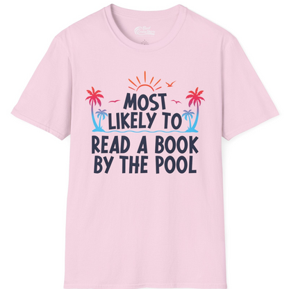 Most Likely To Read A Book By The Pool Tropical Summer Shirt — T-Shirt T-Shirt – Light Pink – Best Cruise Shirts