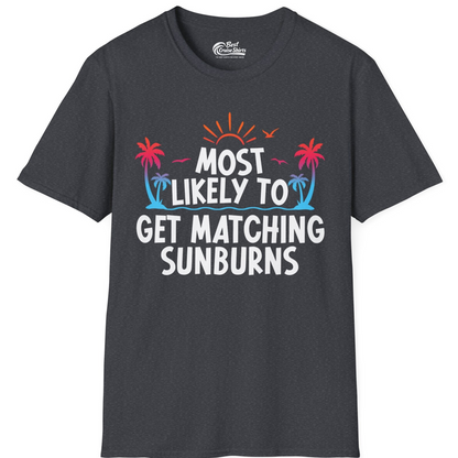 Most Likely To Get Matching Sunburns Tropical Palm Tree Shirt — T-Shirt T-Shirt – Dark Heather Grey – Best Cruise Shirts